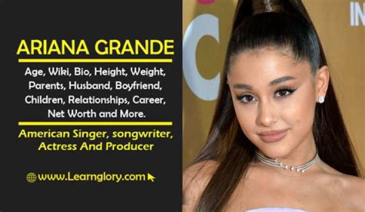 Ariana Grande Height, Age, Boyfriend, Biography, Wiki, Net Worth
