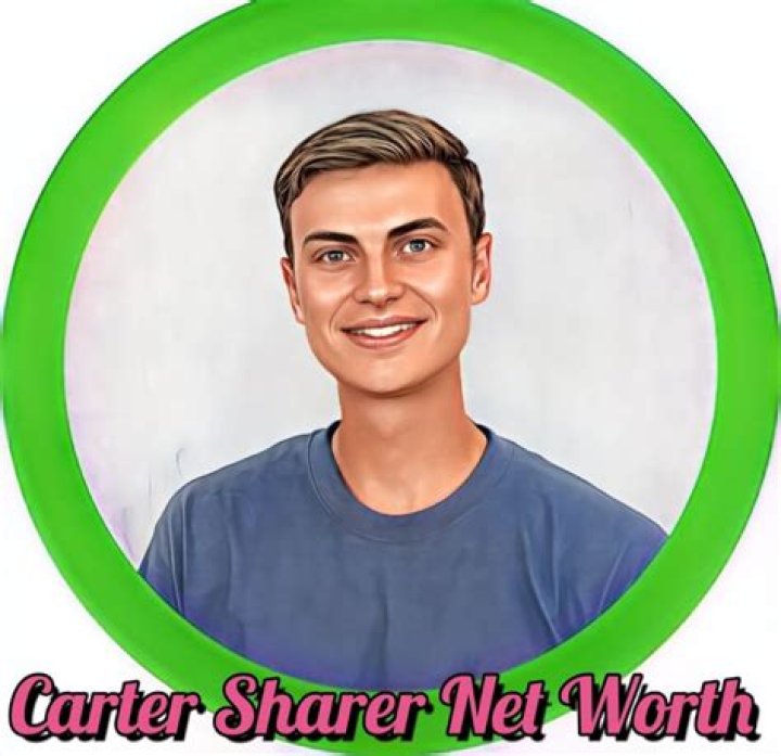 Carter Sharer Height, Weight, Net Worth, Age, Wiki, Who, Instagram, Biography