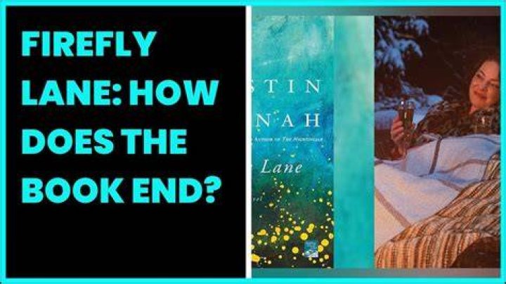
‘Firefly Lane’ : How Does the Book End? 